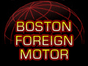 Boston Foreign Motor